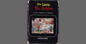 The Little Tin Soldier by Hans Christian Anderson a Golden Book
